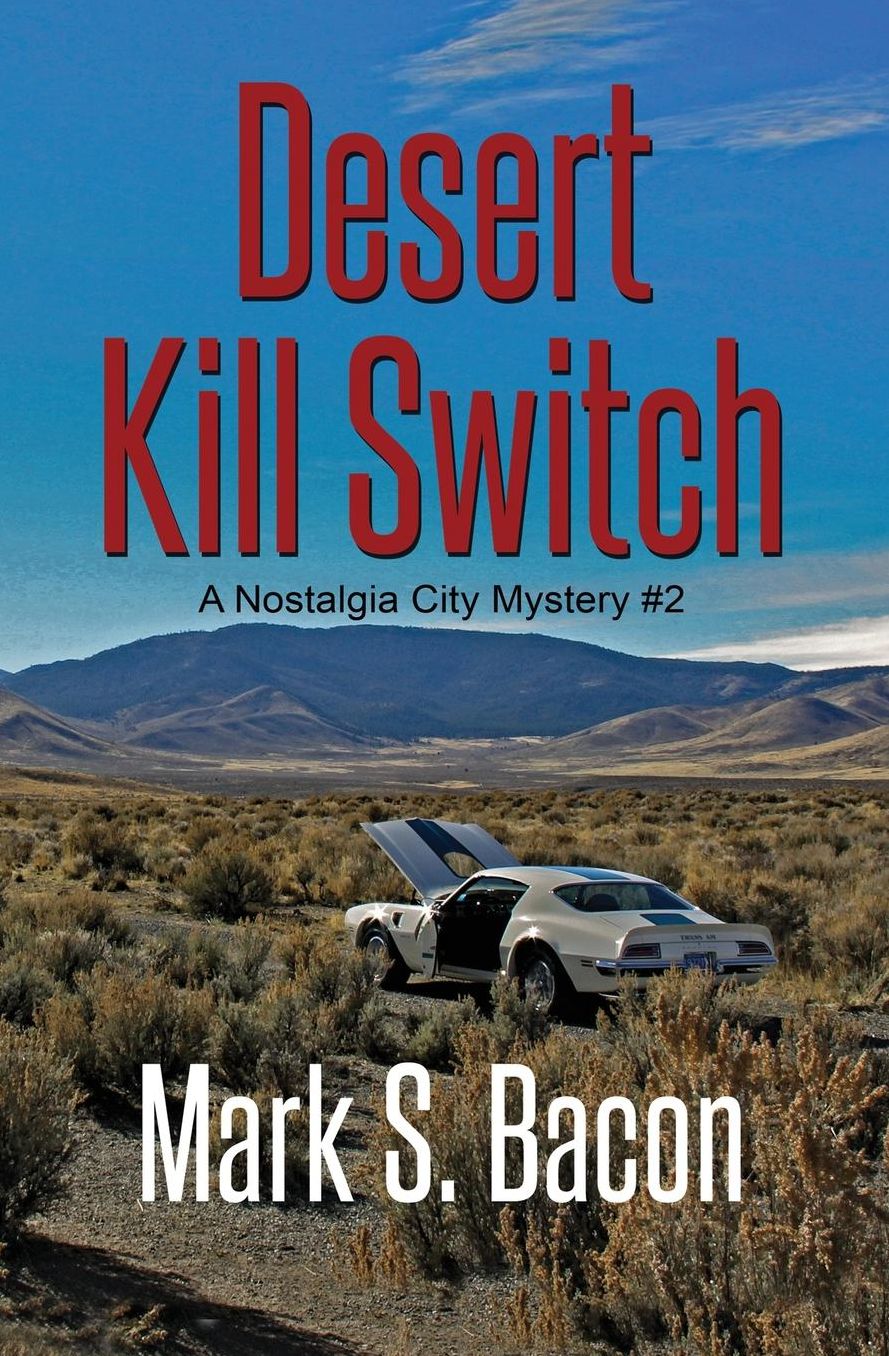 Desert Kill Switch: A Nostalgia City Mystery Book # 2