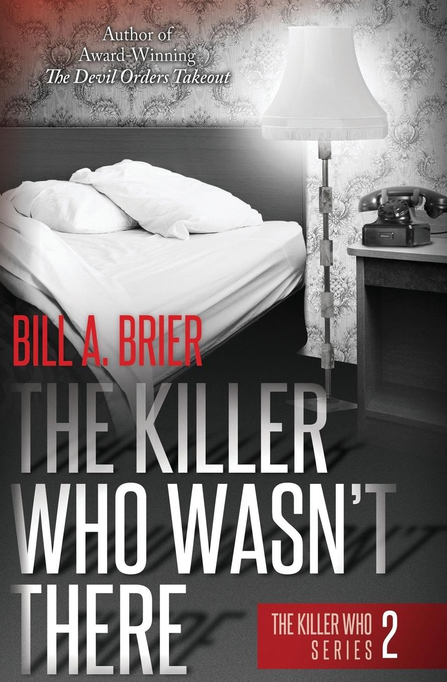 The Killer Who Wasn't There: The Killer Who Series ~ Book 2