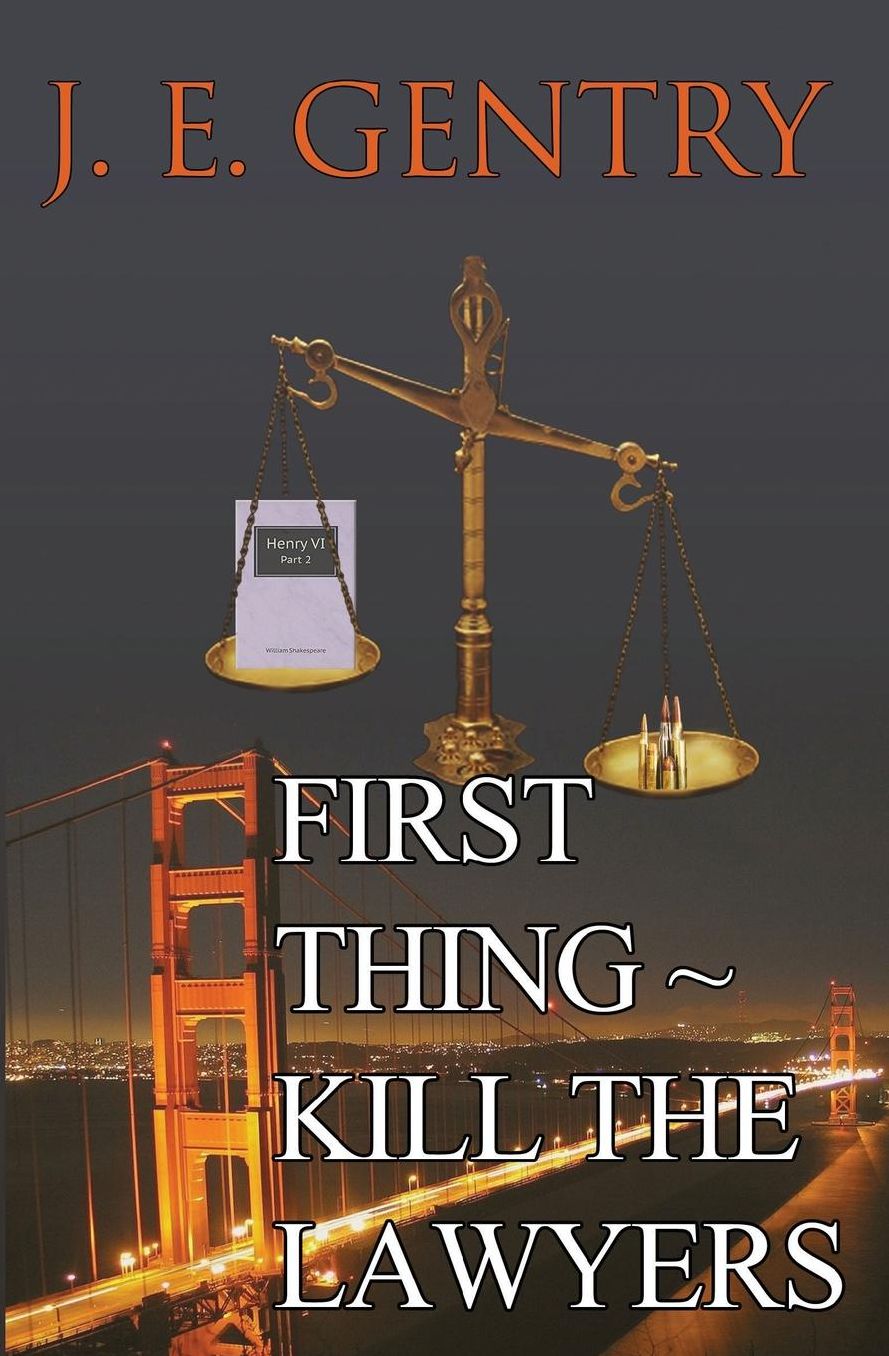 First Thing ~ Kill the Lawyers