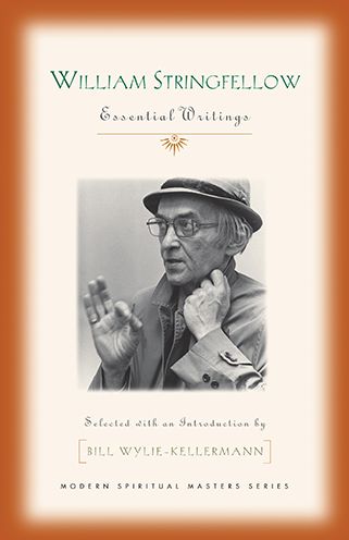 William Stringfellow: Essential Writings