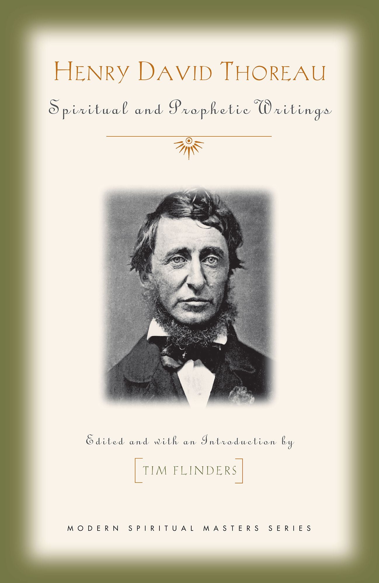 Henry David Thoreau: Spiritual and Prophetic Writings