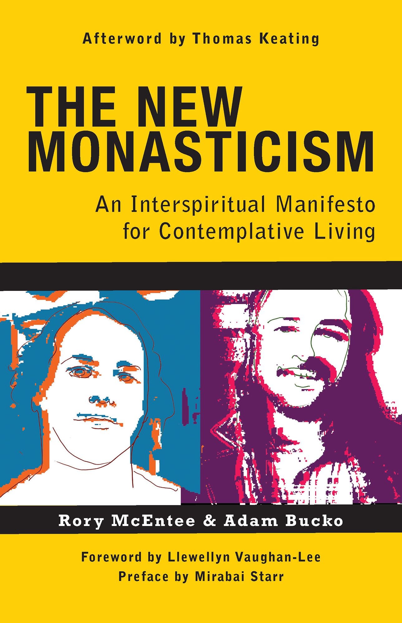 The New Monasticism: A Manifesto for Contemplative Living