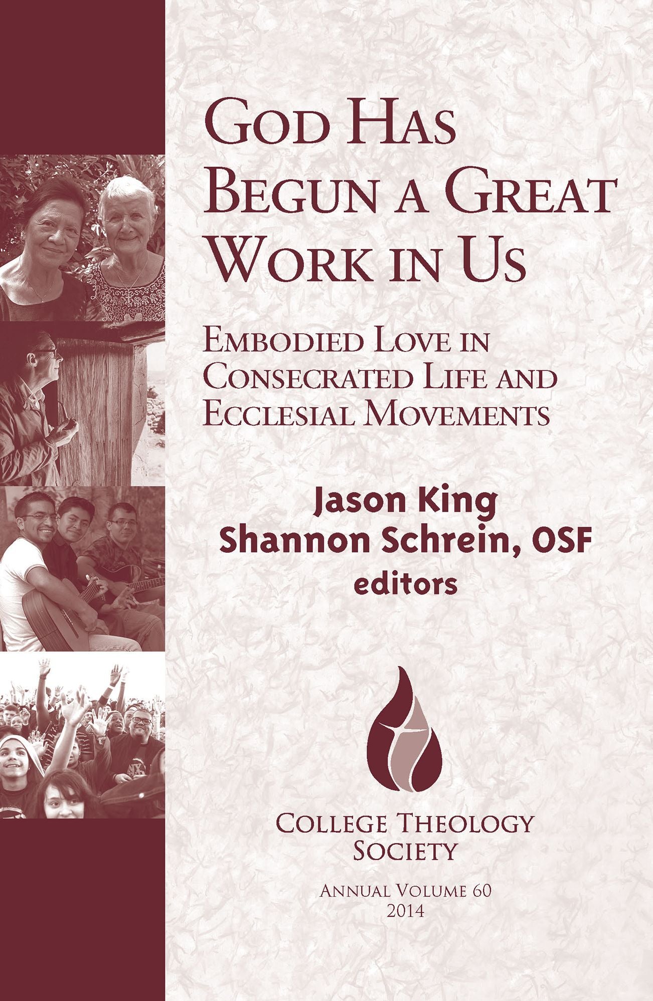 God Has Begun a Great Work in Us: Contemporary Consecrated Life and Ecclesial Movements