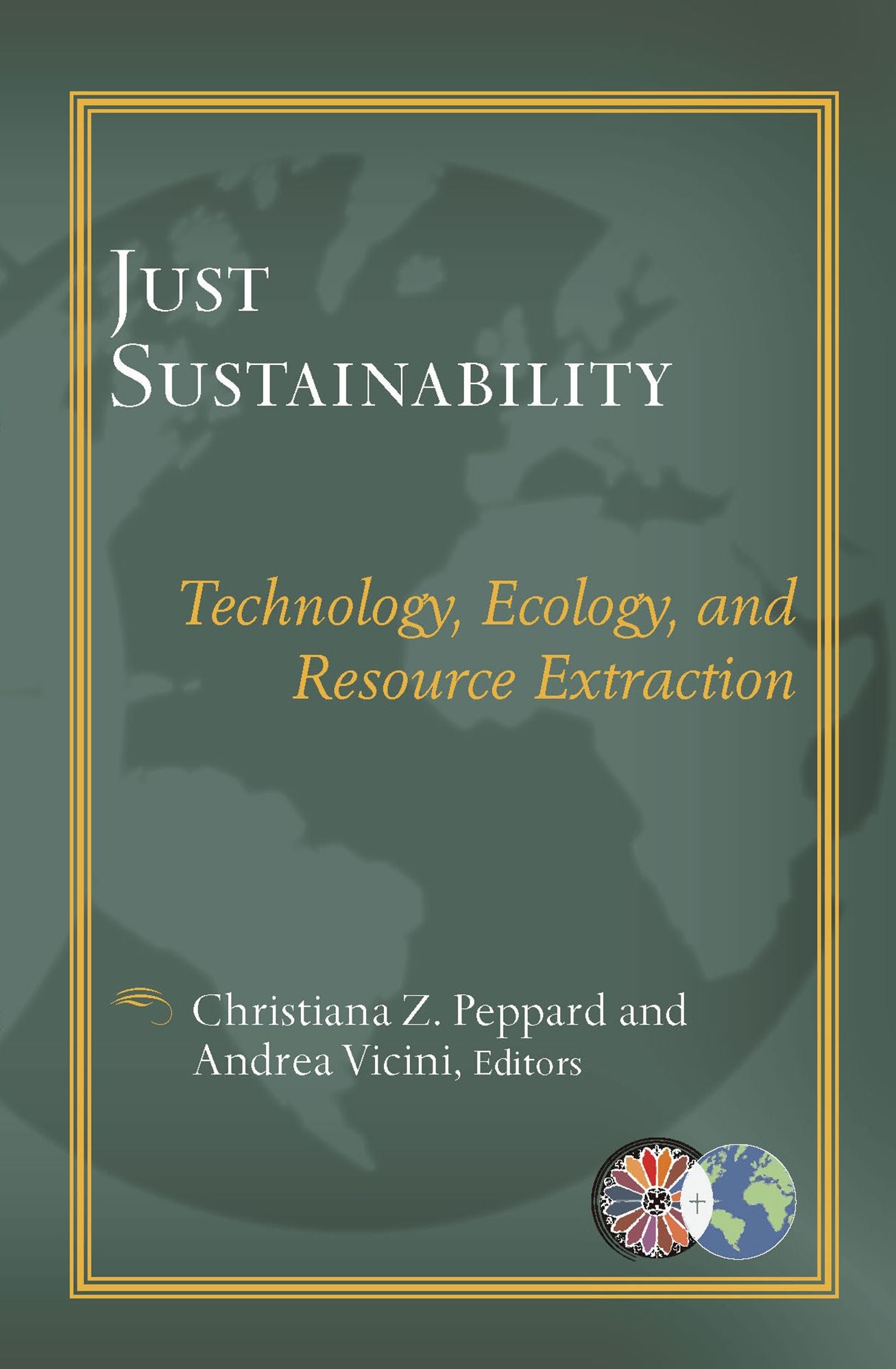 Just Sustainablility: Technology, Ecology, and Resource Extraction