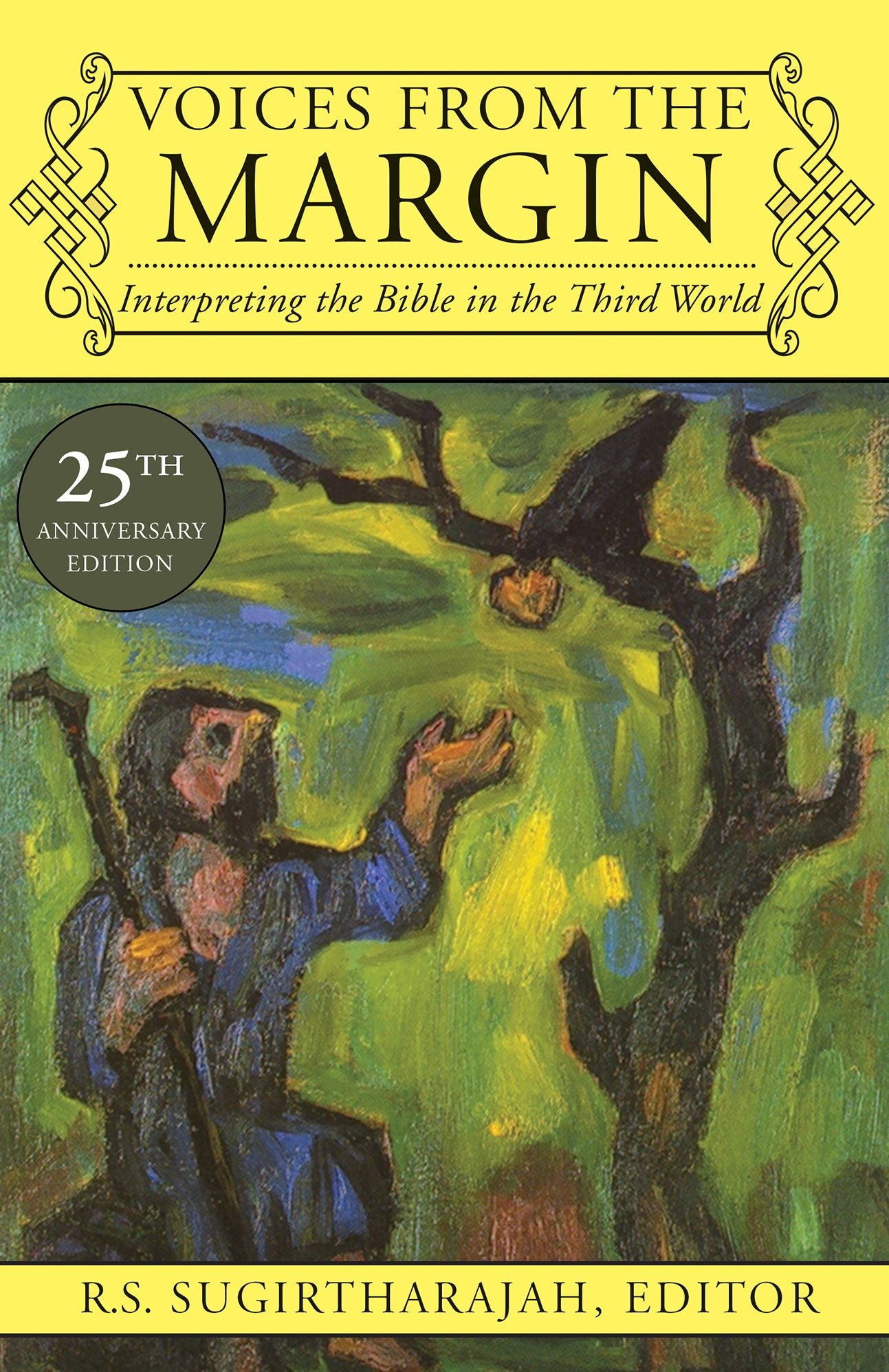 Voices from the Margin: Interpreting the Bible in the Third World - 25th Anniversary Edition