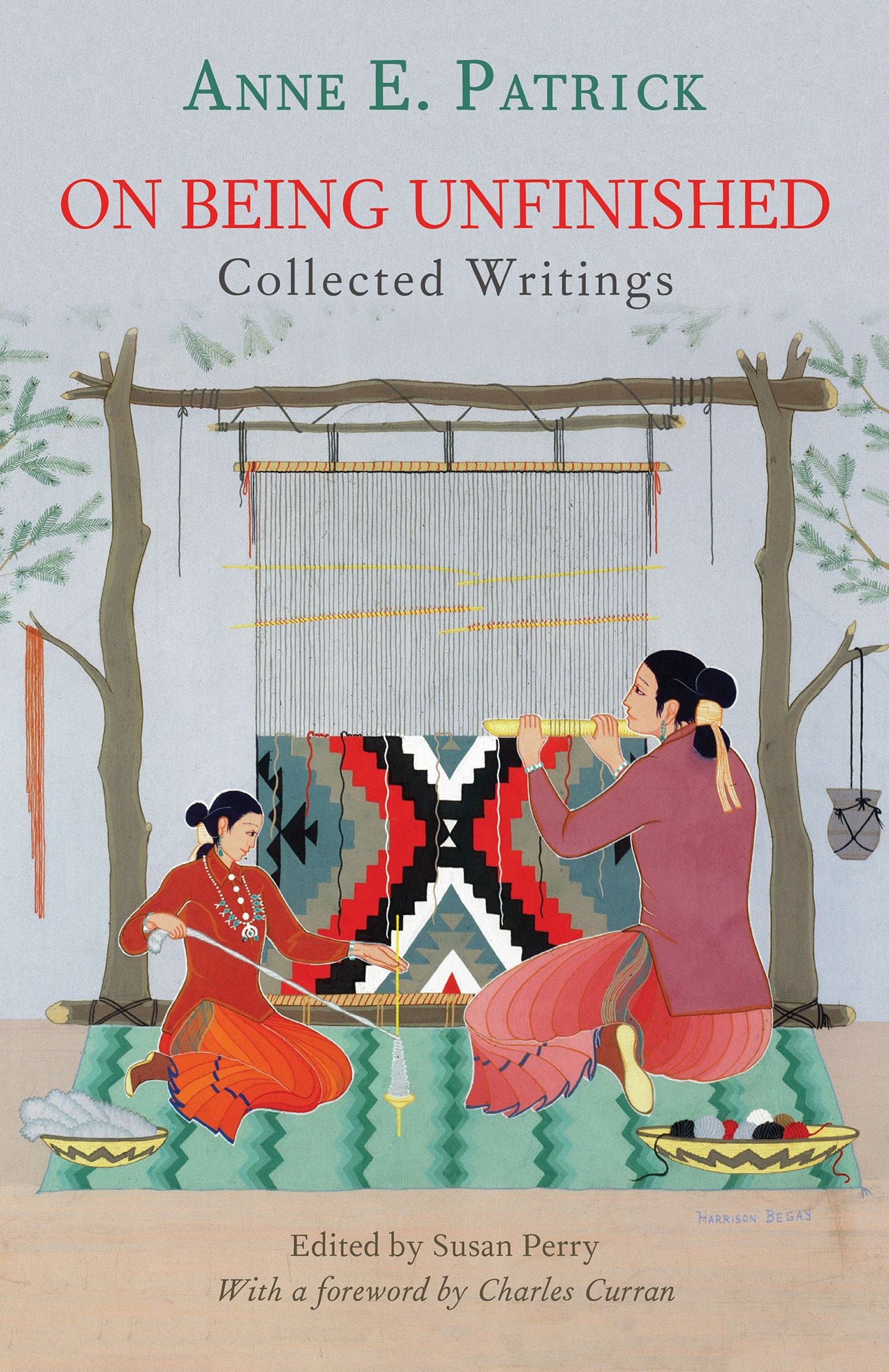 On Being Unfinished: Collected Writings