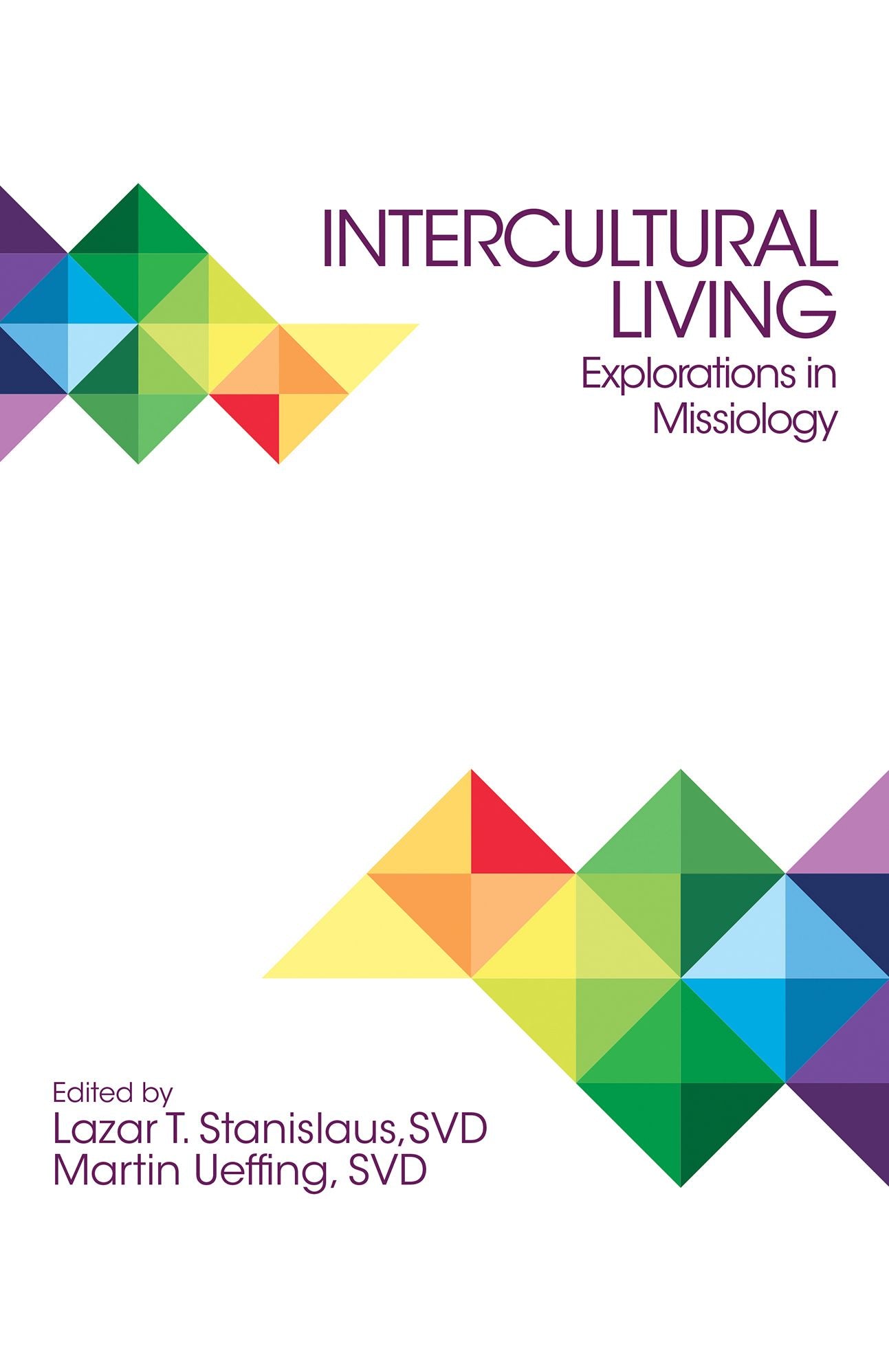 Intercultural Living : Explorations in Missiology