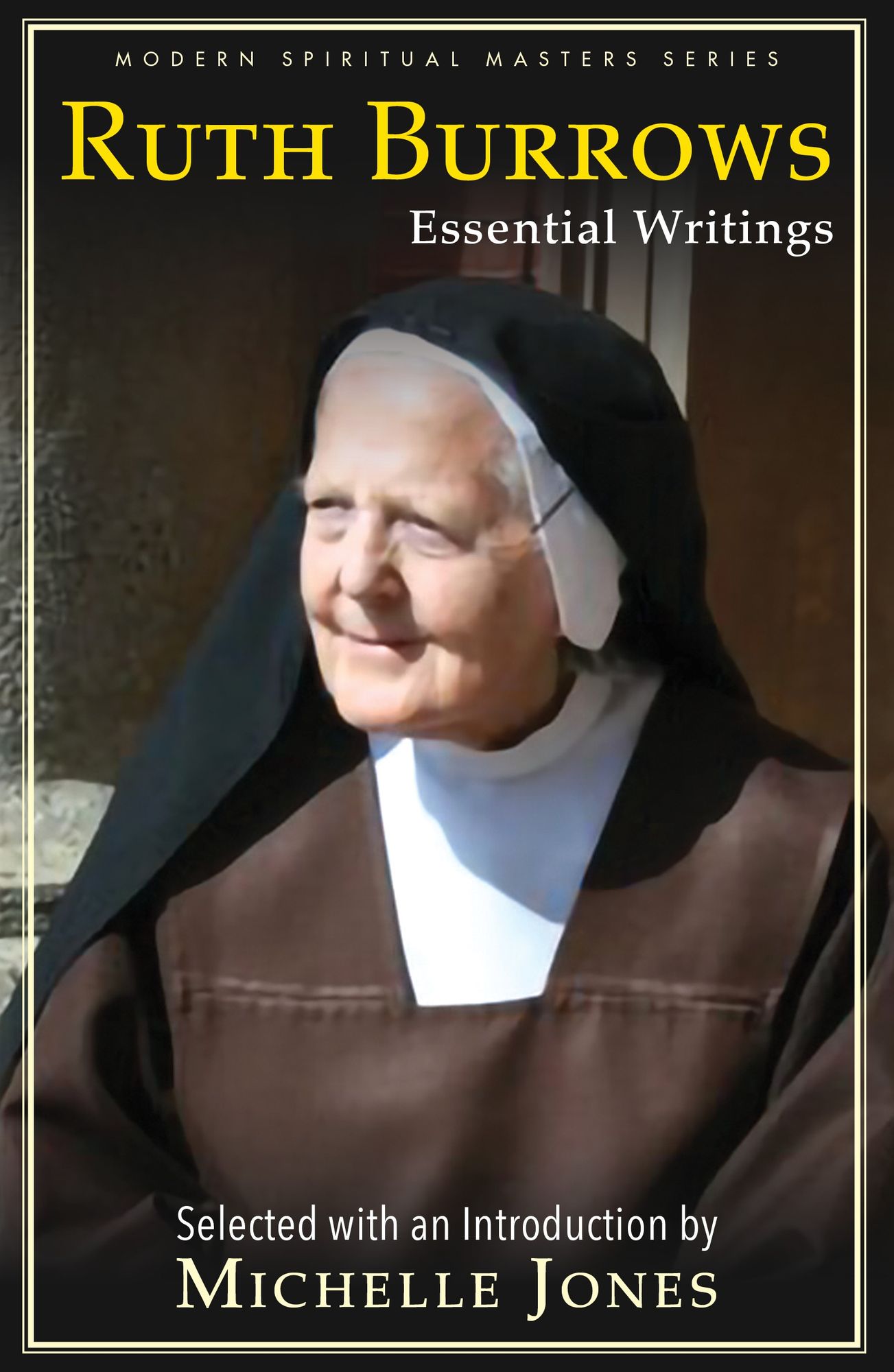 Ruth Burrows : Essential Writings