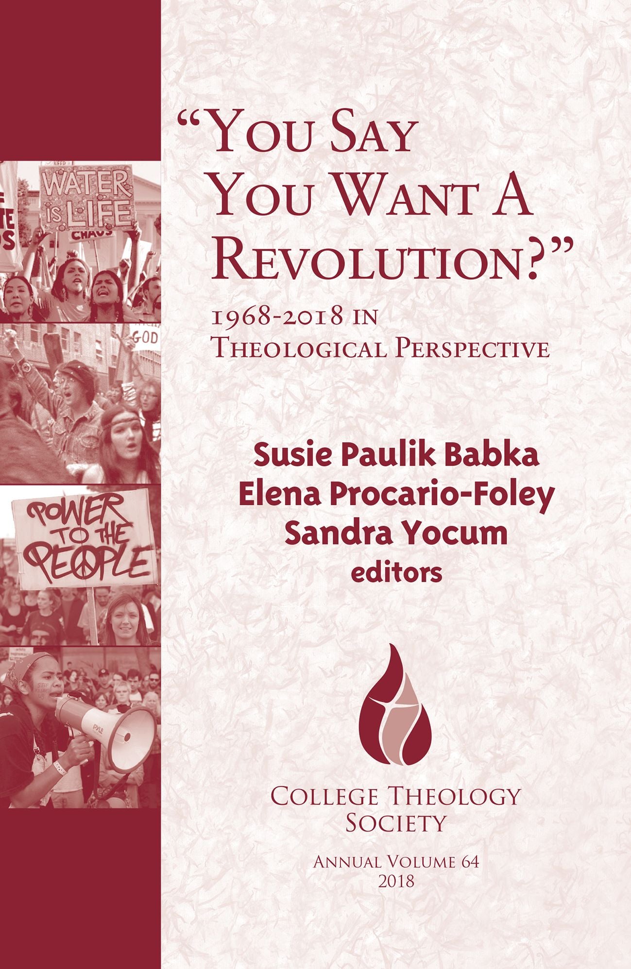 You Say You Want a Revolution? : 1968-2018 in Theological Perspective