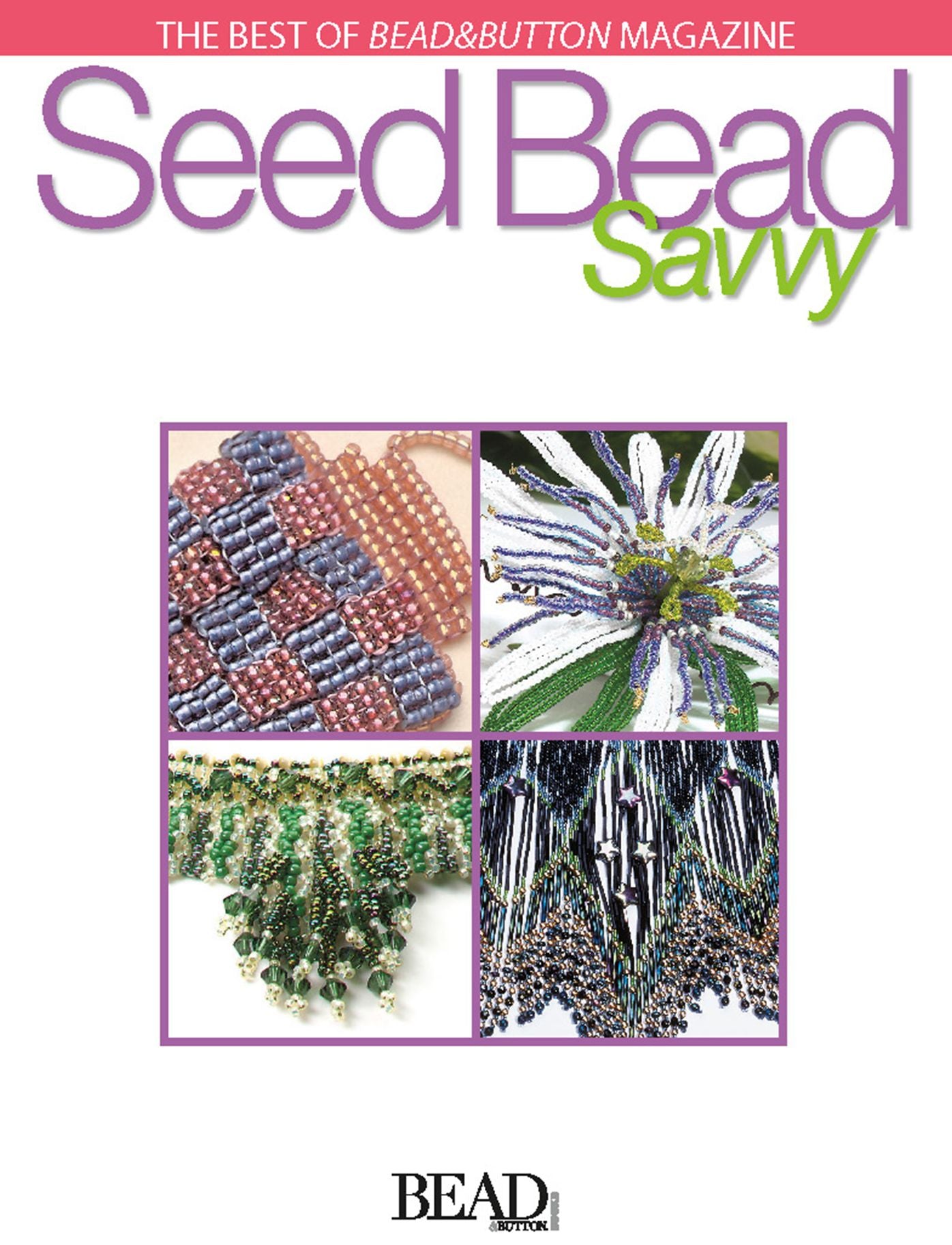 Seed Bead Savvy (PagePerfect NOOK Book)