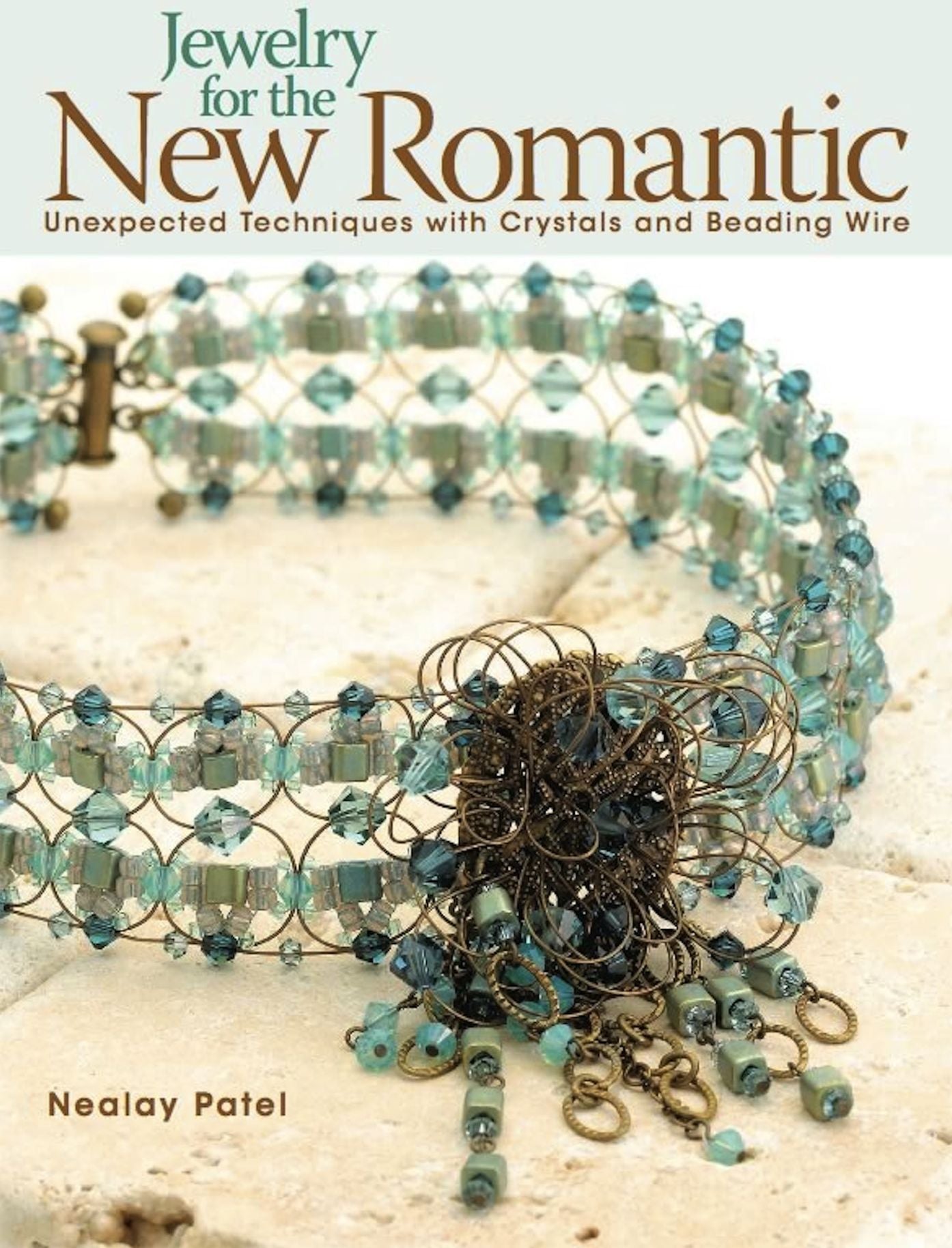 Jewelry for the New Romantic: Unexpected Techniques with Crystals and Beading Wire (PagePerfect NOOK Book)