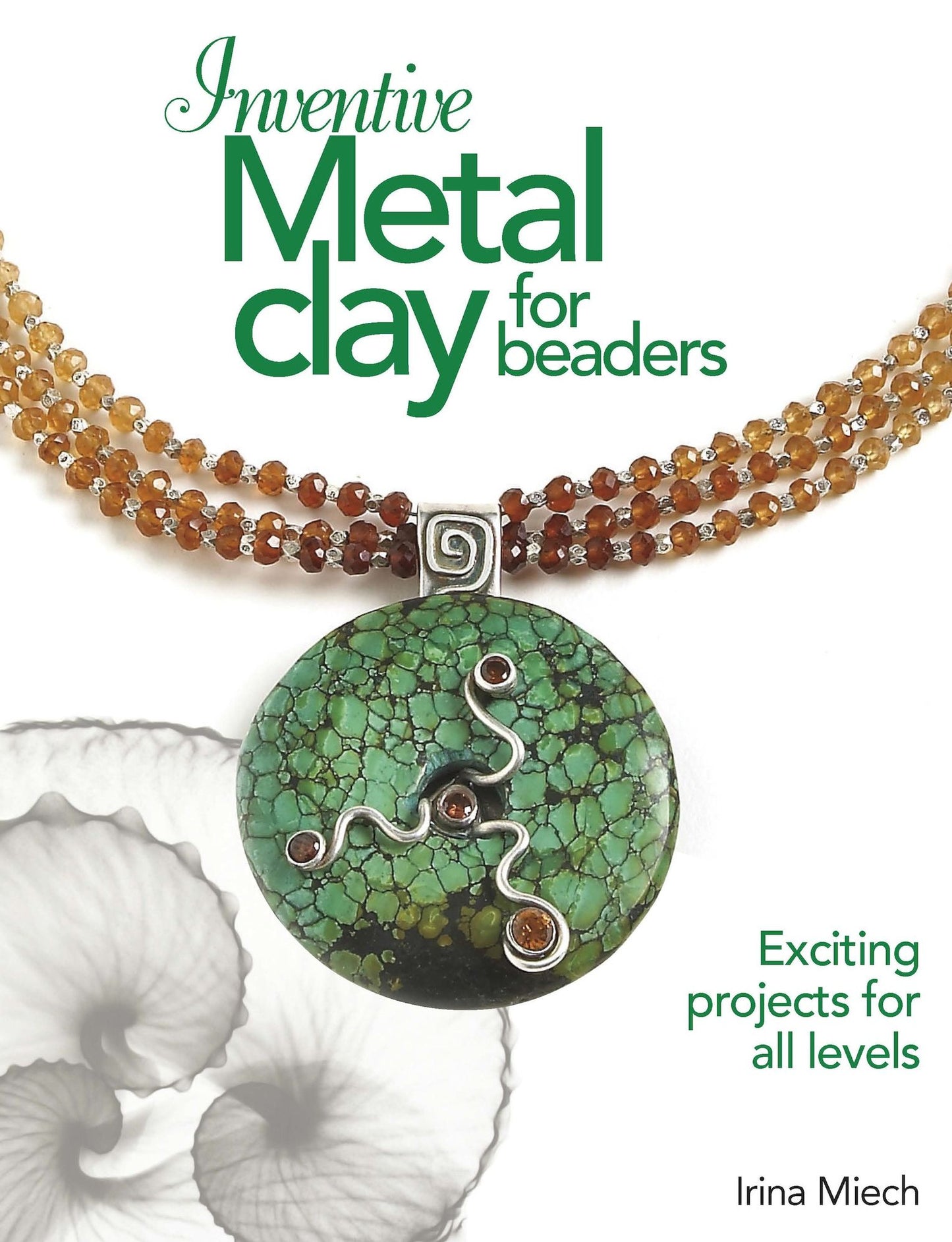 Inventive Metal Clay for Beaders (PagePerfect NOOK Book)