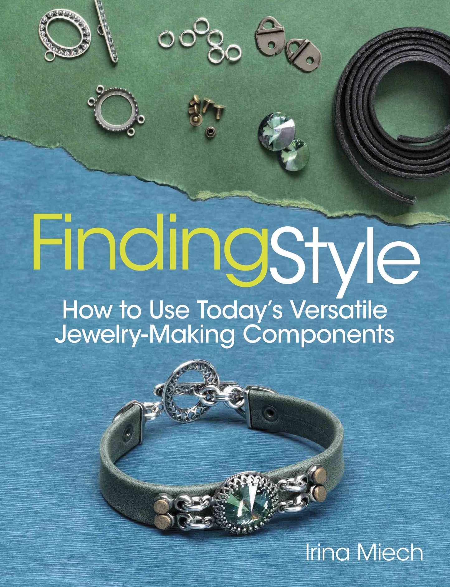 Finding Style: How to Use Today's Versatile Jewelry-Making Components (PagePerfect NOOK Book)