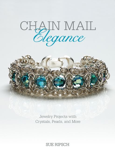 Chain Mail Elegance: Jewelry Projects with Crystals, Pearls, and More
