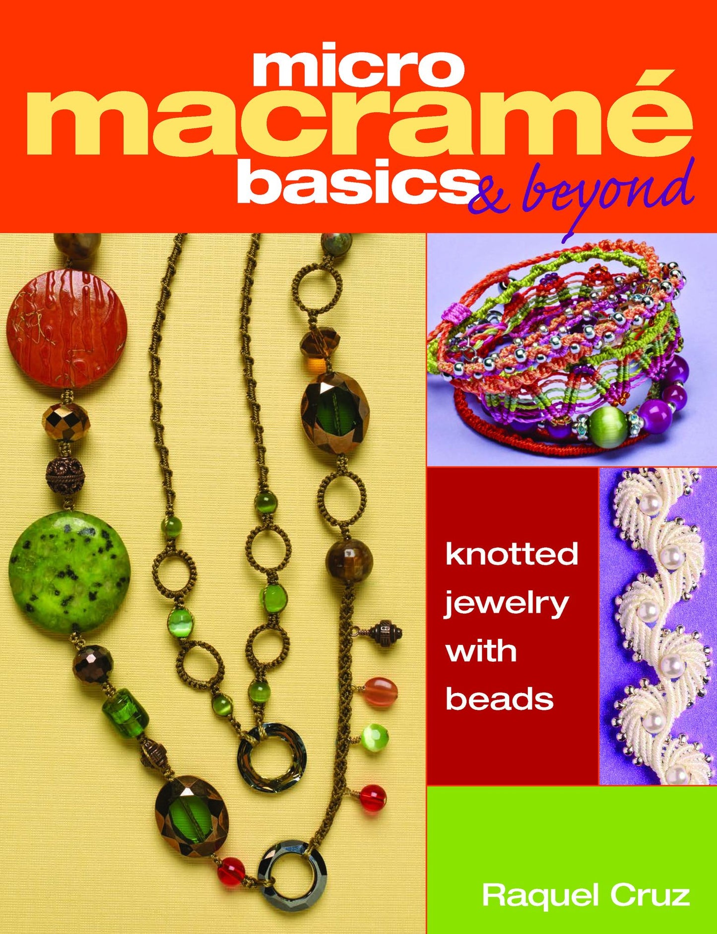 Micro Macramé Basics & Beyond: Knotted Jewelry with Beads