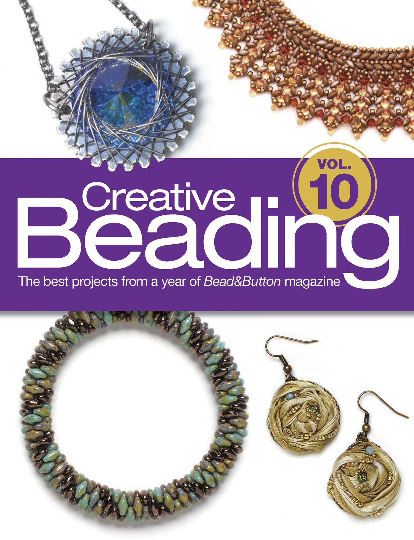 Creative Beading Vol. 10: The Best Projects From a Year of Bead&Button Magazine (PagePerfect NOOK Book)