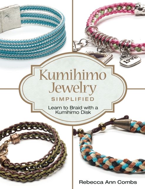 Kumihimo Jewelry Simplified: Learn to Braid with a Kumihimo Disk