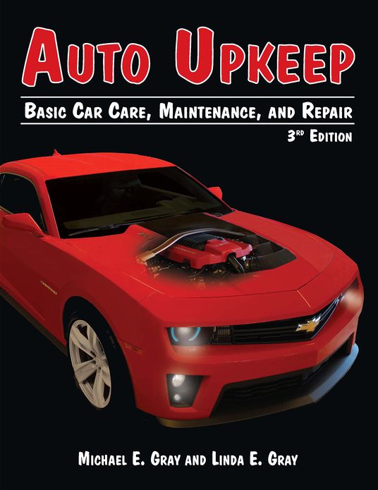 Auto Upkeep: Basic Car Care, Maintenance, and Repair