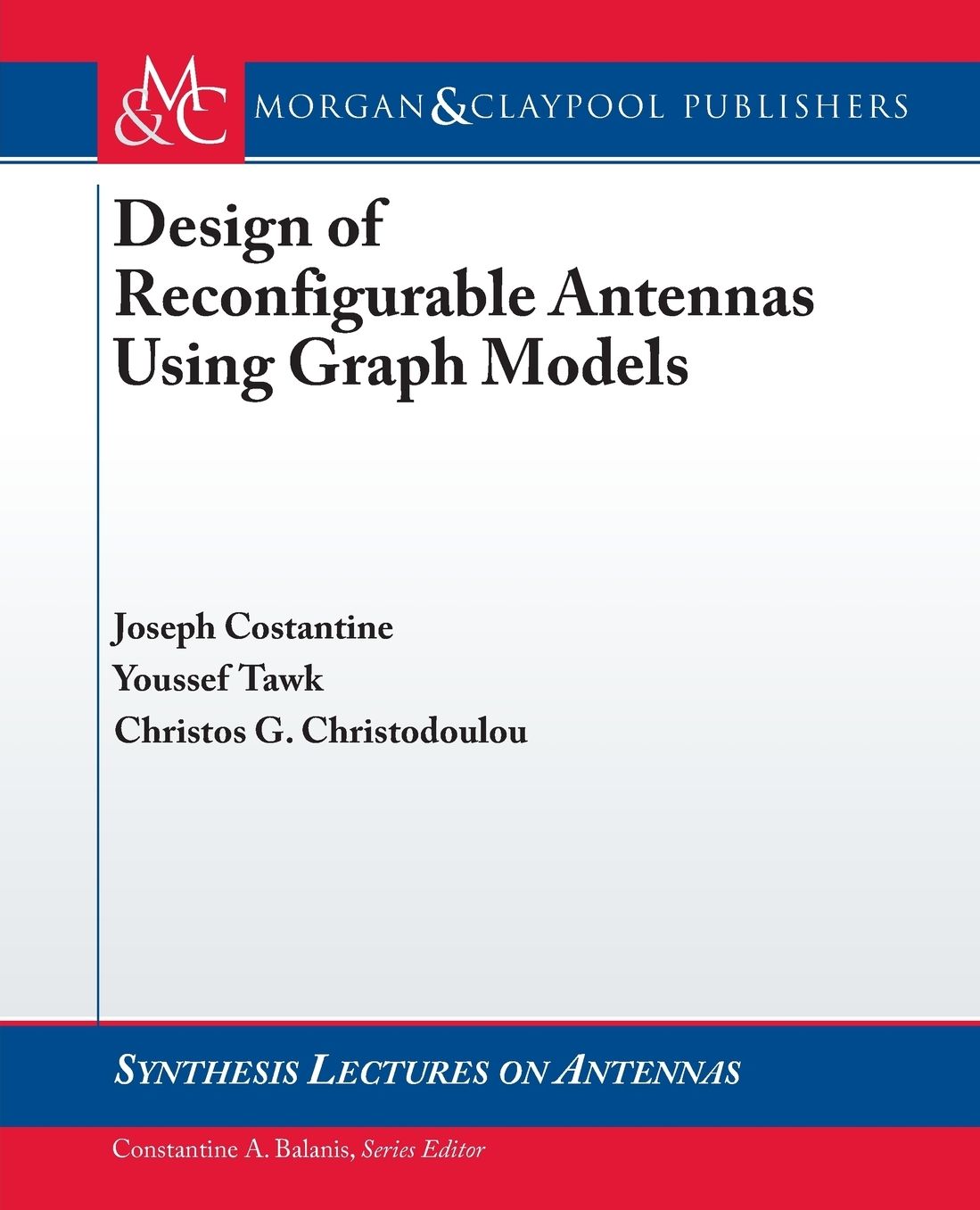 Reconfigurable Antennas: Design, Optimization, and Analysis Using Graph Models