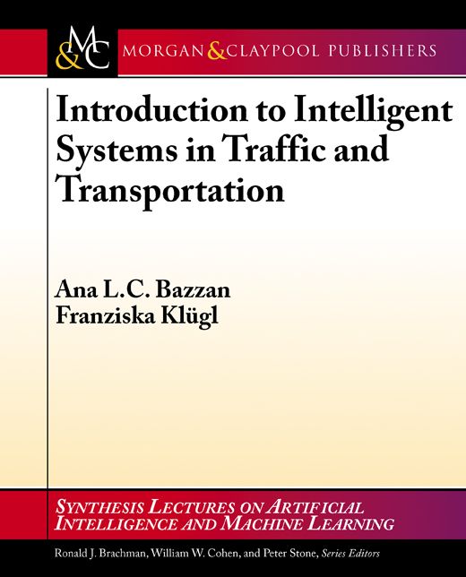 Introduction to Intelligent Systems in Traffic and Transportation