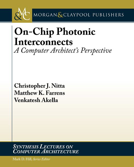 On-Chip Photonic Interconnects: A Computer Architect's Perspective