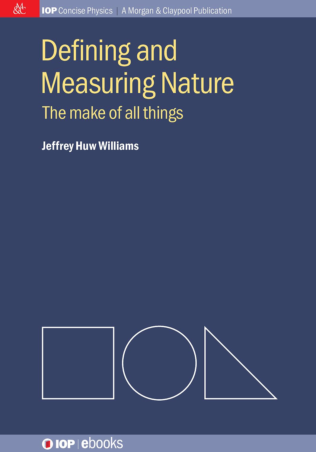 Defining and Measuring Nature: The make of all things