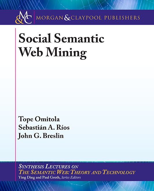 Social Semantic Web Mining