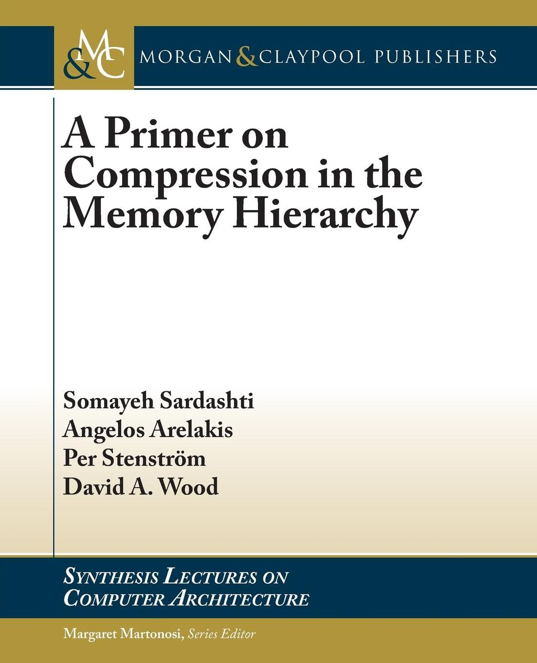 A Primer on Compression in the Memory Hierarchy