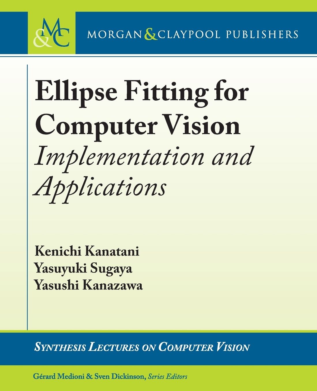Ellipse Fitting for Computer Vision: Implementation and Applications