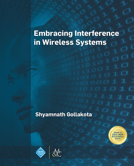 Embracing Interference in Wireless Systems