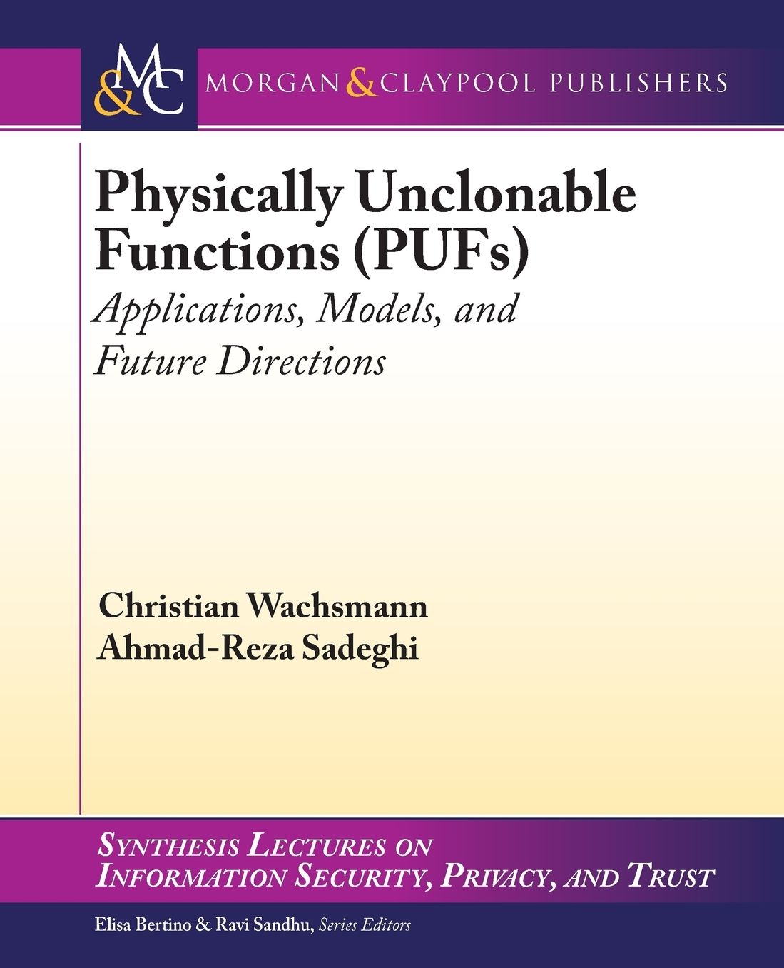 Trusted Embedded Systems based on Physically Unclonable Functions (PUF)
