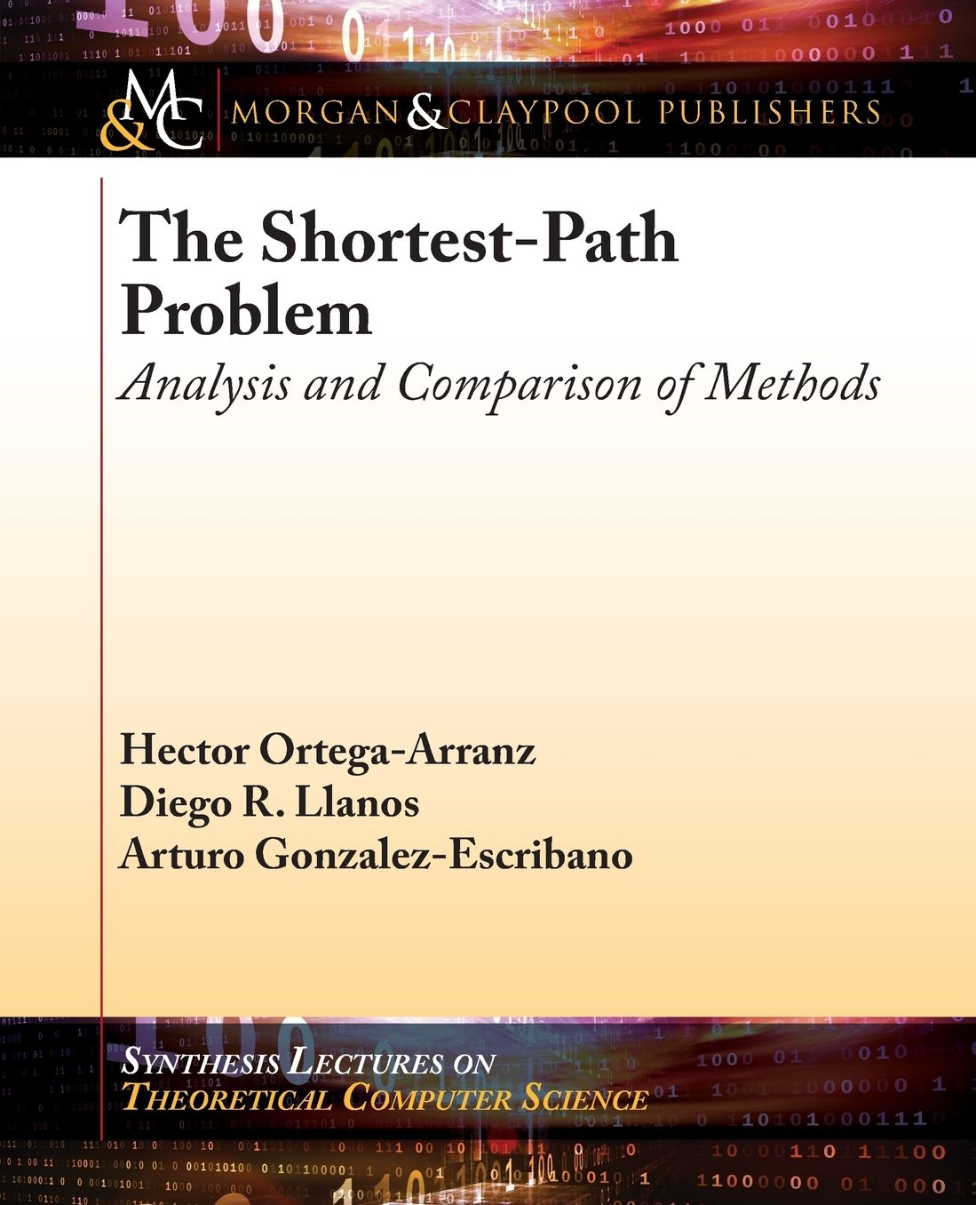 The Shortest-Path Problem: Analysis and Comparison of Methods