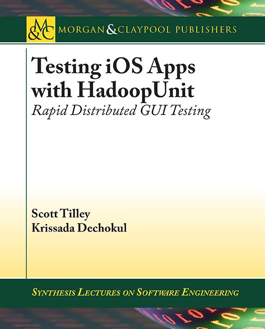 Testing iOS Apps with HadoopUnit: Rapid Distributed GUI Testing