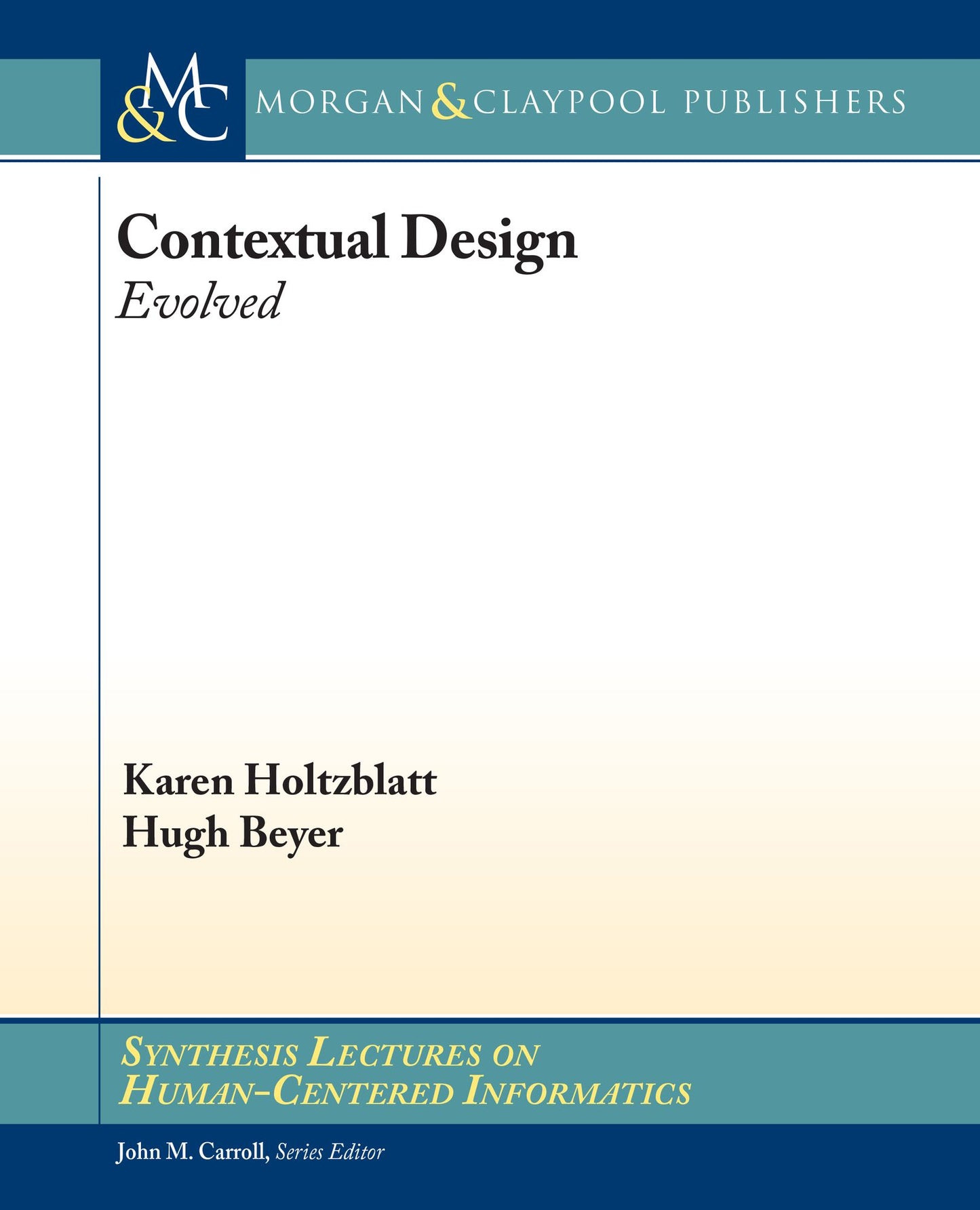 Contextual Design: Evolved
