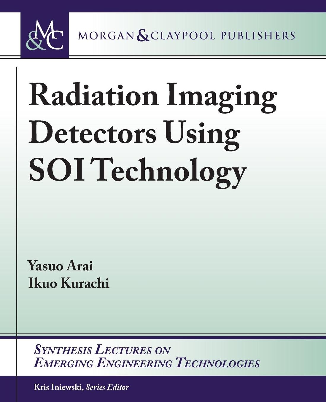 Radiation Imaging Detectors Using SOI Technology