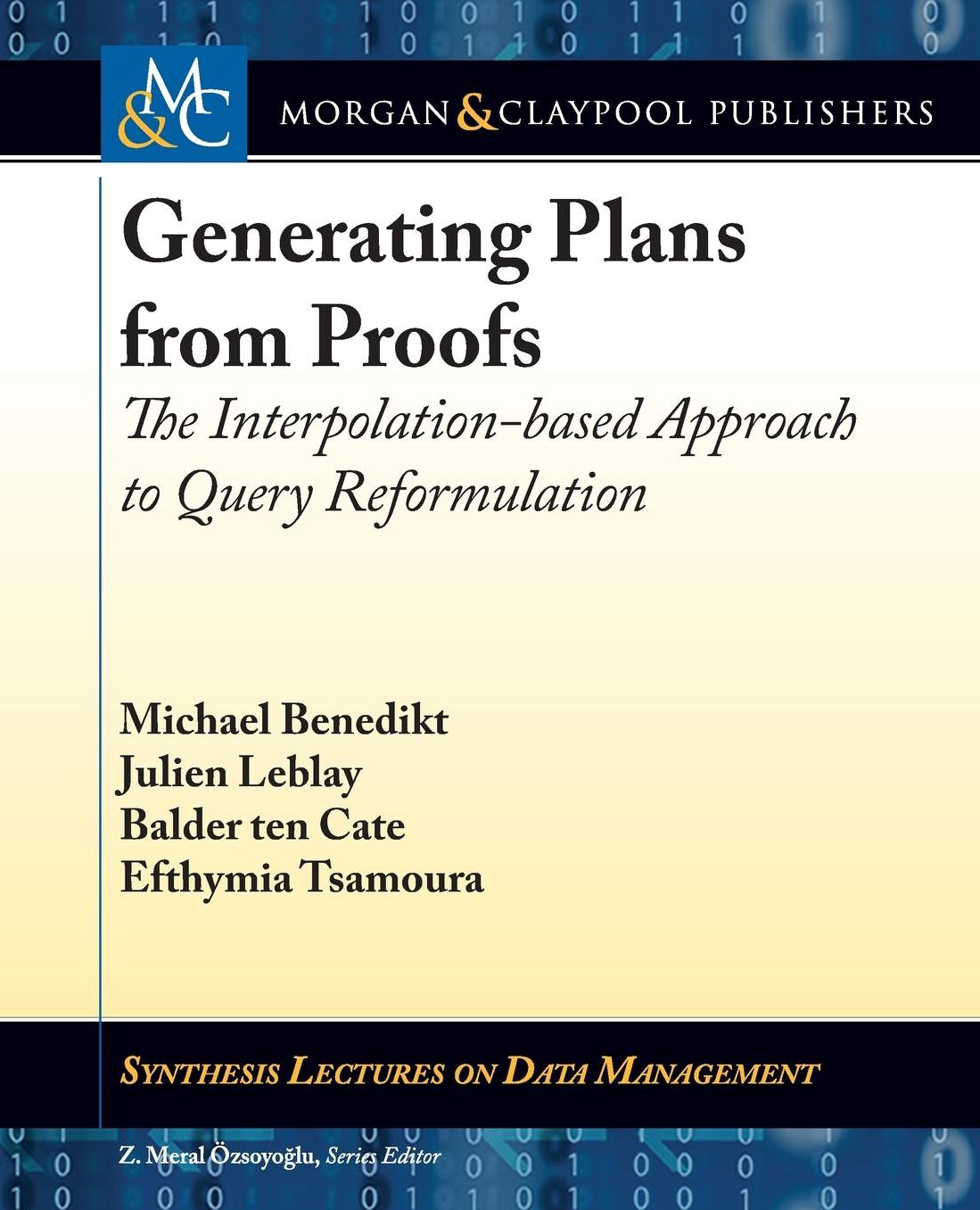 Generating Plans from Proofs: The Interpolation-based Approach to Query Reformulation