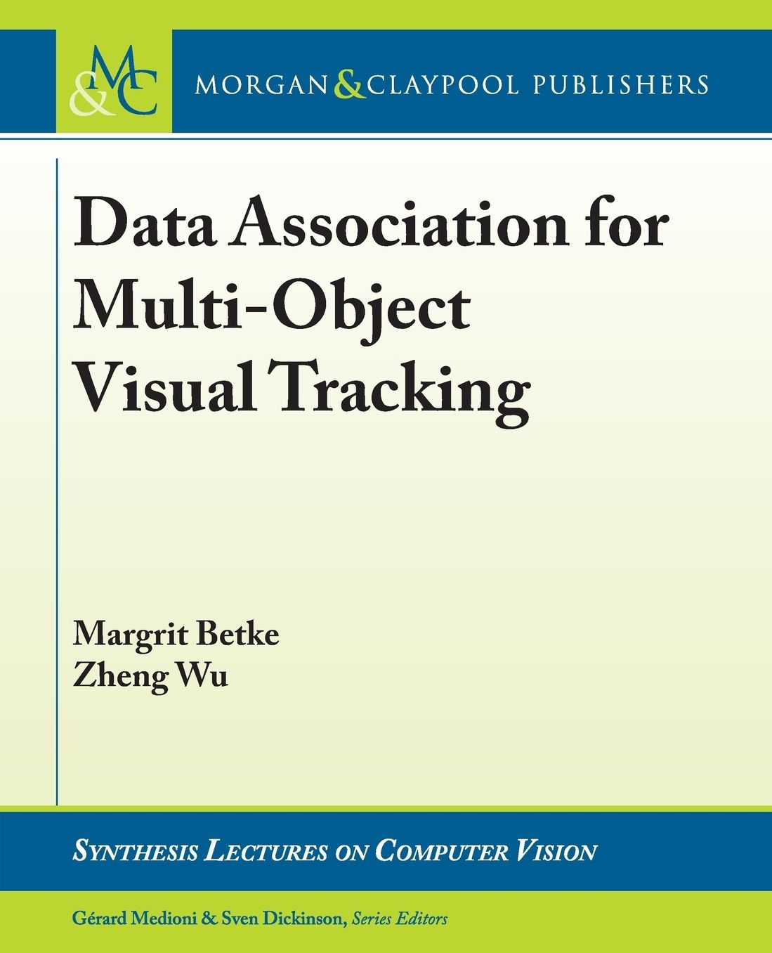 Data Association for Multi-Object Visual Tracking