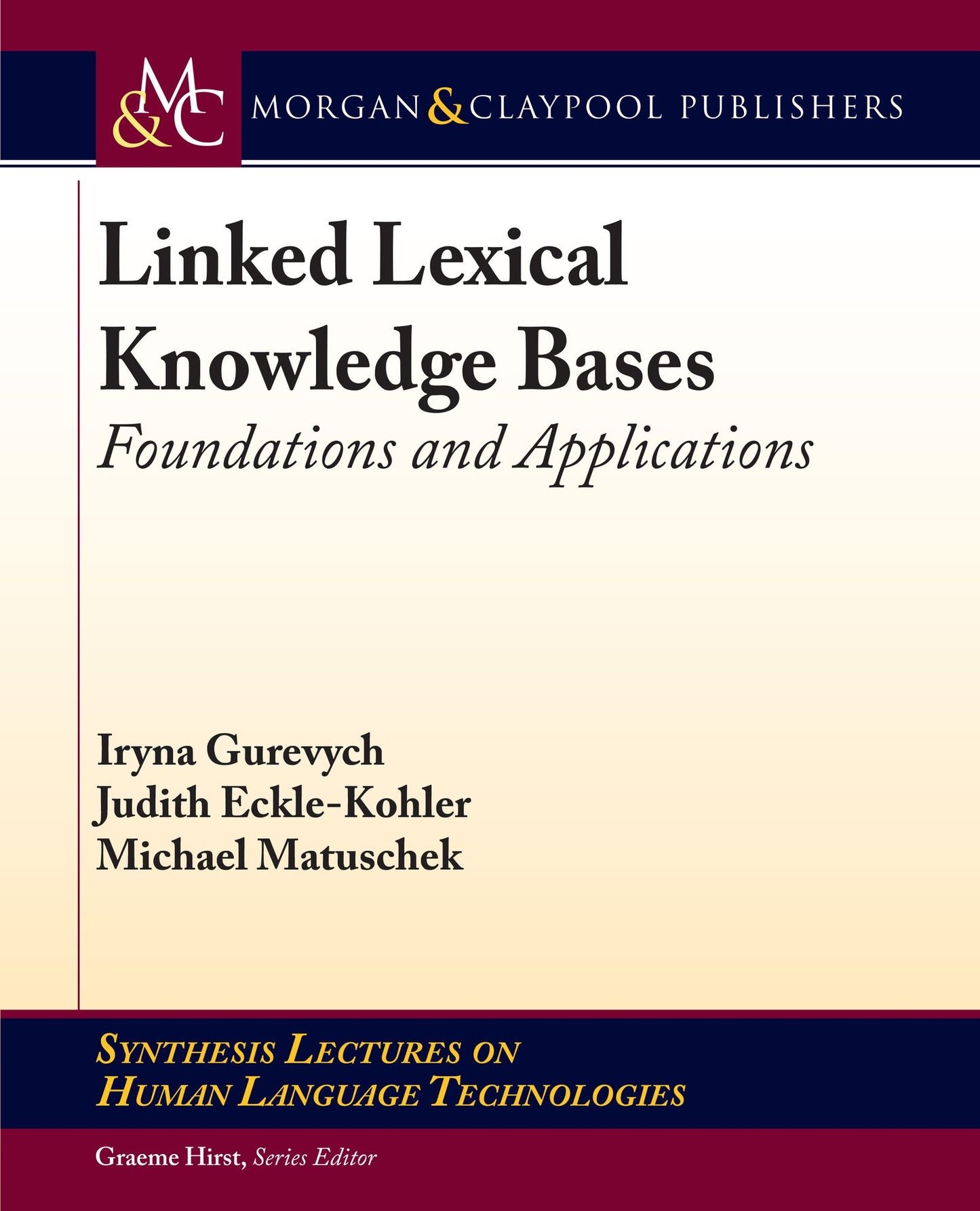Linked Lexical Knowledge Bases: Foundations and Applications