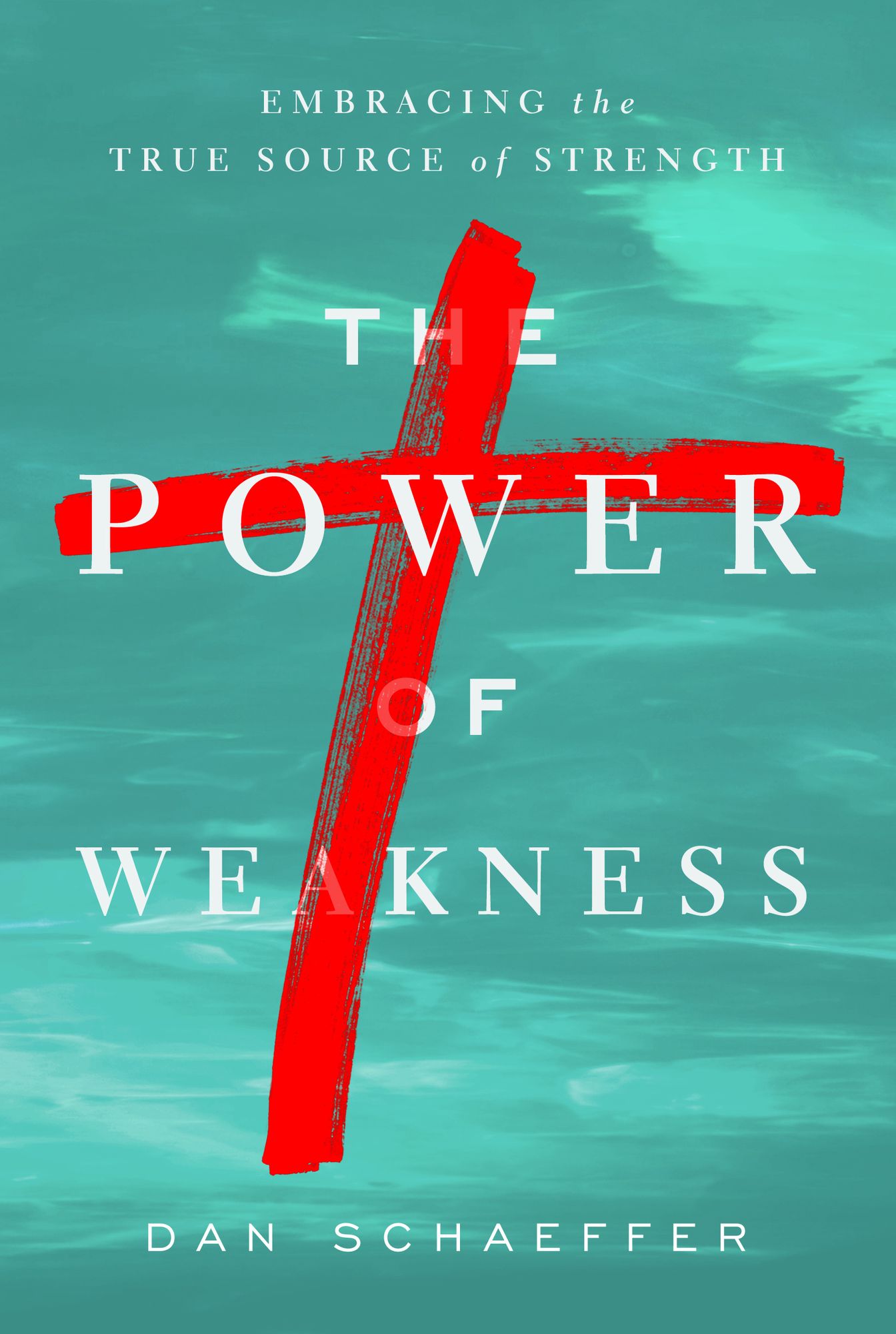The Power of Weakness: Embracing the True Source of Strength