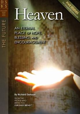 Heaven: An Eternal Place of Hope, Blessing, and Encouragement