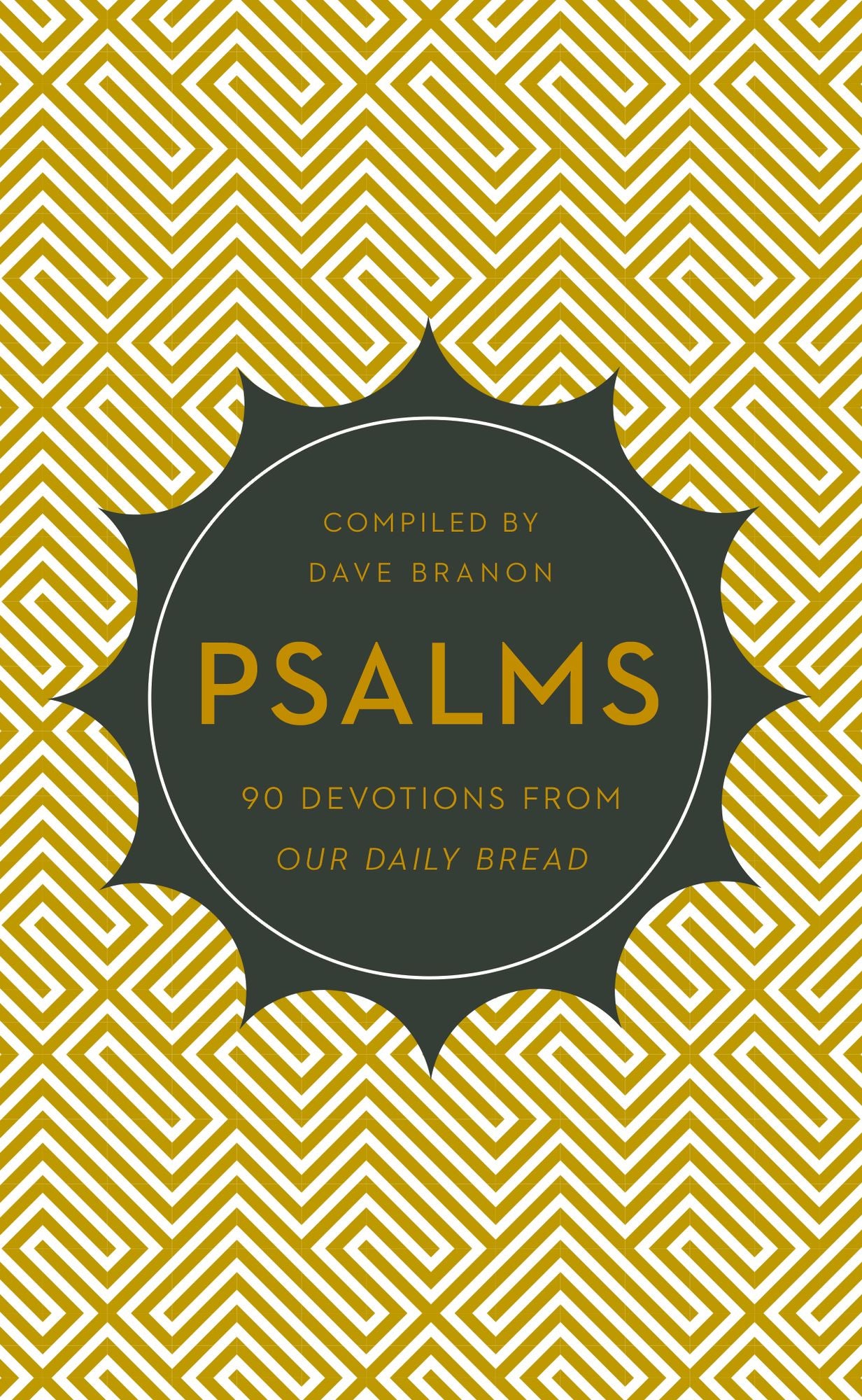 Psalms: 90 Devotions from Our Daily Bread
