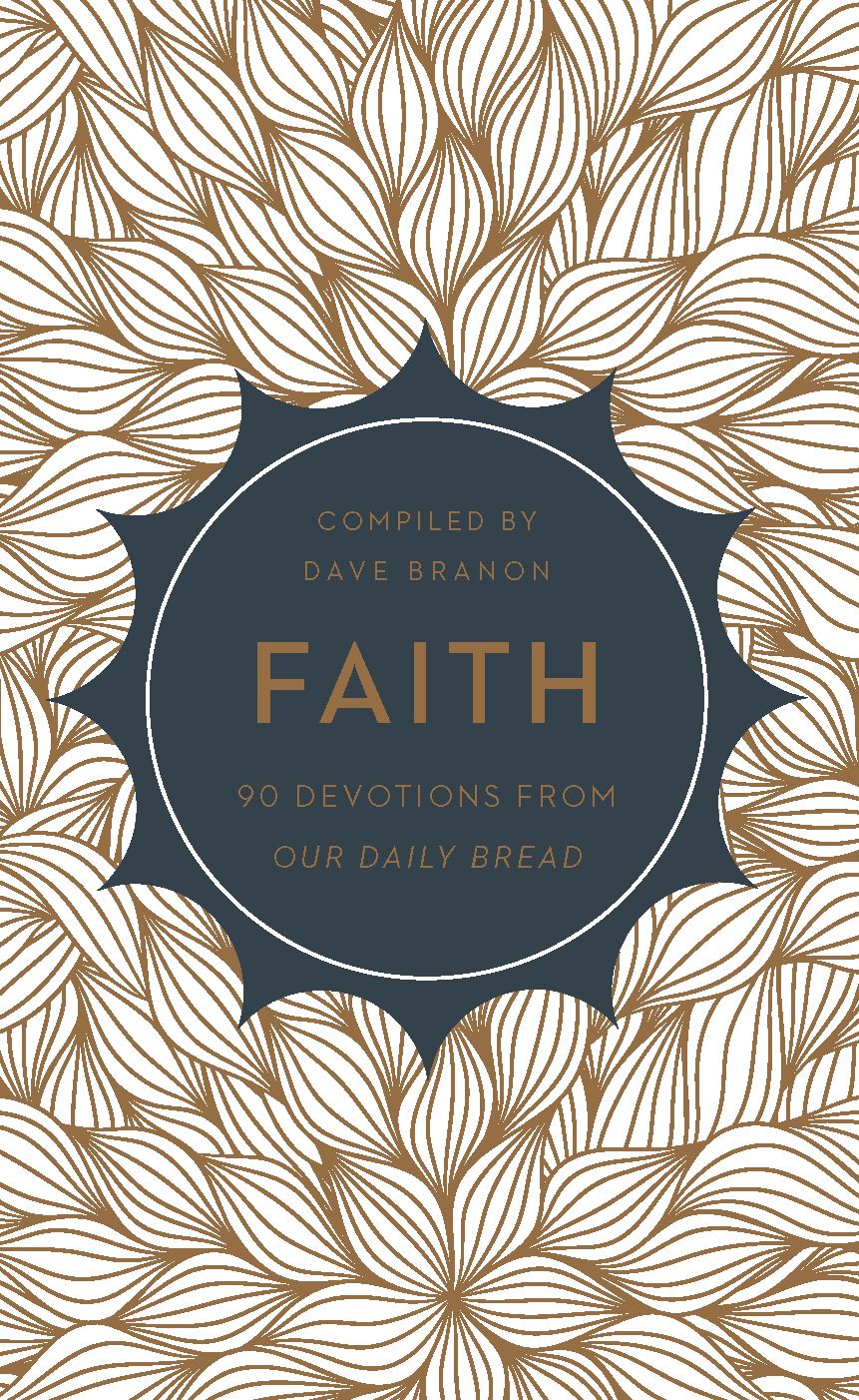 Faith: 90 Devotions from Our Daily Bread