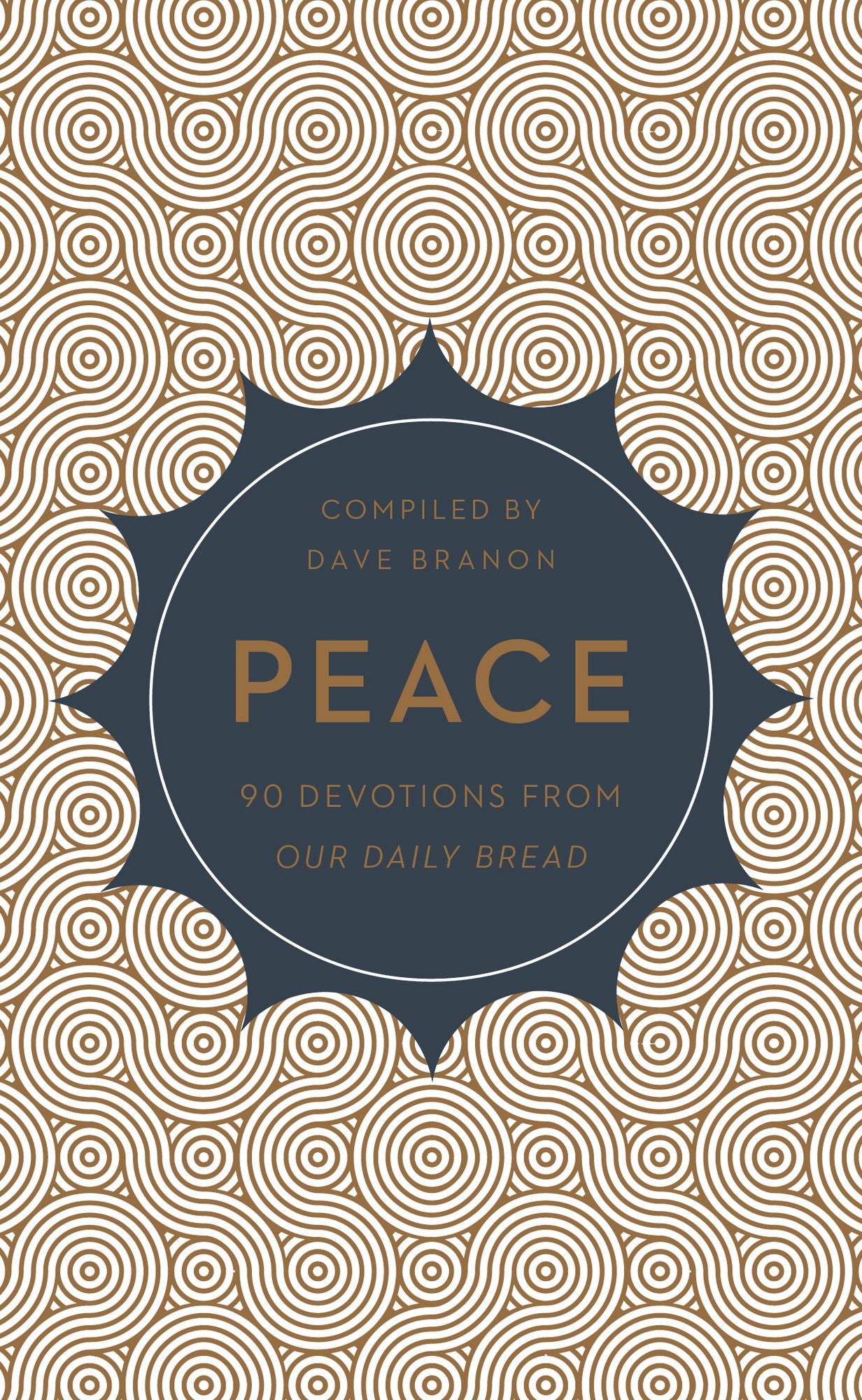 Peace: 90 Devotions from Our Daily Bread
