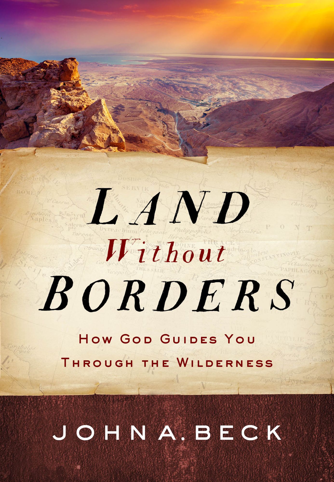 Land without Borders: How God Guides You through the Wilderness