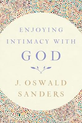 Enjoying Intimacy with God
