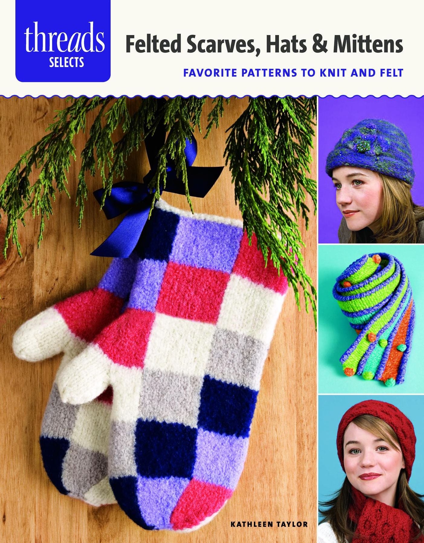 Felted Scarves, Hats & Mittens: favorite patterns to knit and felt