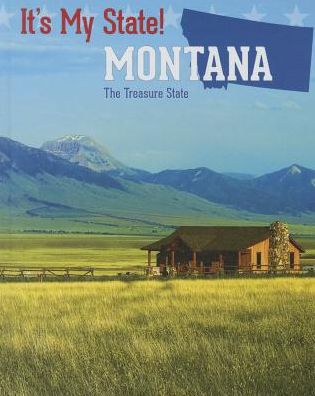 Montana: The Treasure State