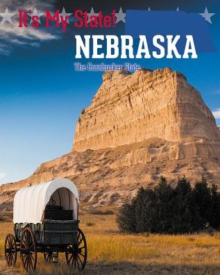 Nebraska: The Cornhusker State