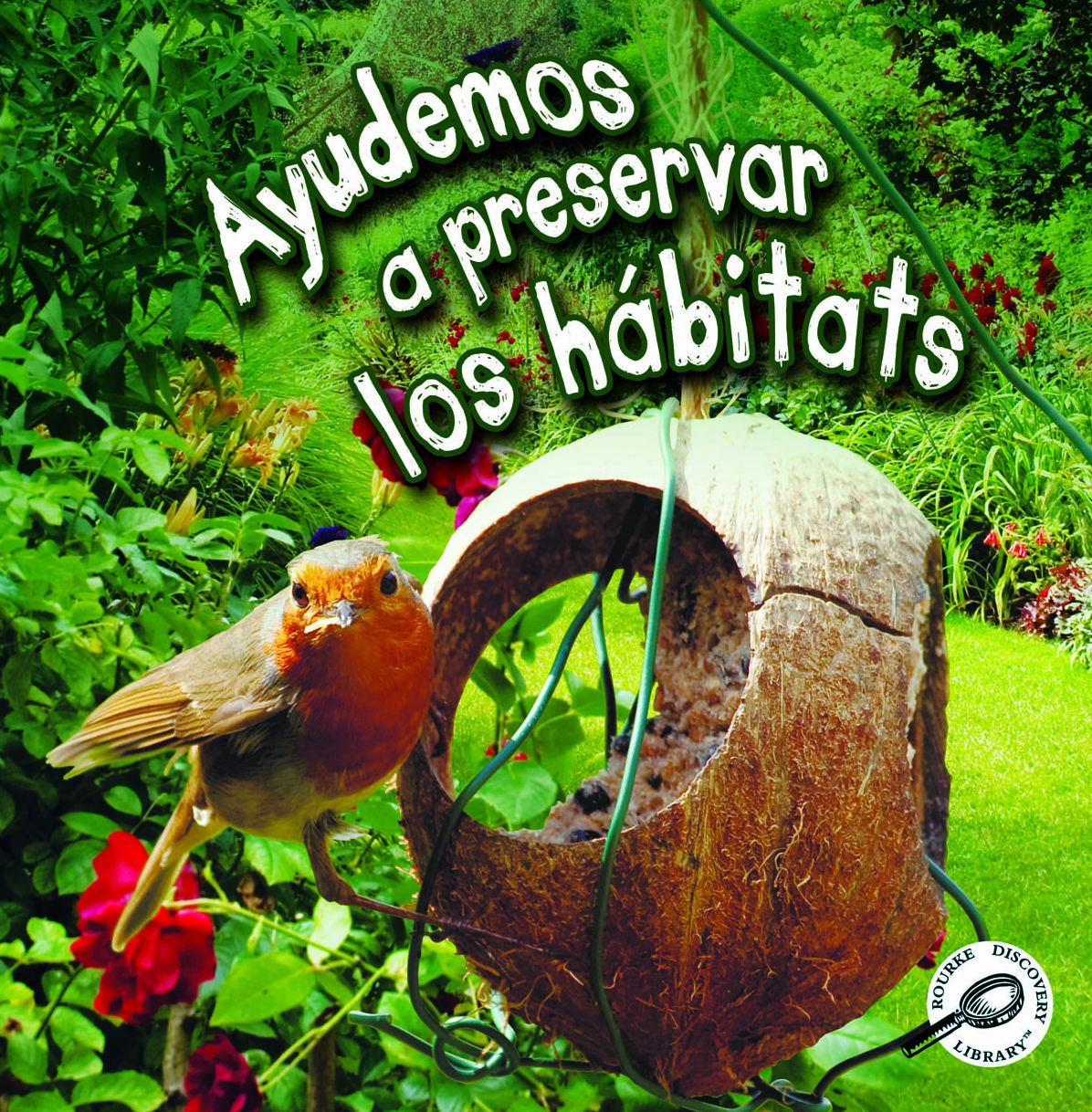 Ayudemos a Preservar Los Hï¿½bitats: Helping Habitats