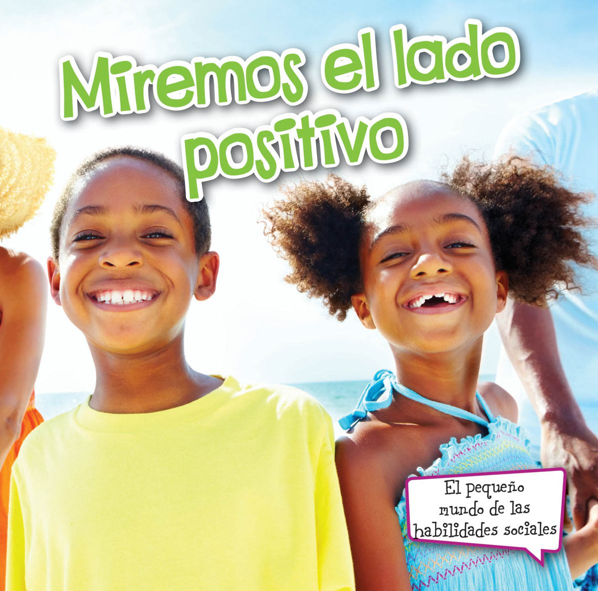 Miremos el Lado Positivo